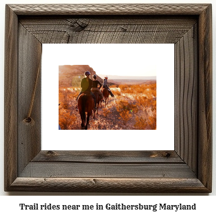 trail rides near me in Gaithersburg, Maryland